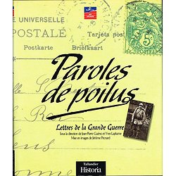 Paroles de Poilus, Lettres de la Grande Guerre, Tallandier 1998.