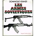 Les armes soviétiques, Dominique Venner, Jacques Grancher éditeur 1980.