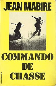 Commando de chasse, Jean Mabire, Presse de la Cité coll "Troupes de choc" 1976