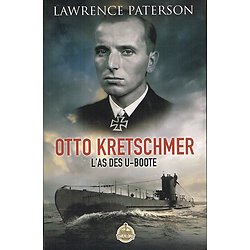 Otto Kretschmer, L'as des U-Boote, Lawrence Paterson, Overlord 2021