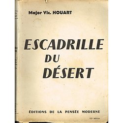 Escadrille du désert, Major Vic. Houart, Editions de la Pensée Moderne 1958.