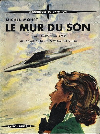 Le mur du son, Michel Mohrt, Amiot-Dumont 1953.