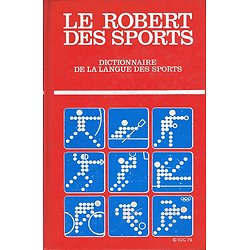Le Robert des sports, Dictionnaire de la langue des sports, Georges Petiot, Le Robert 1982.
