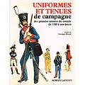 Uniformes et tenues de campagne des grandes armées du monde de 1700 à nos jours, collectif, Robert Laffont 1979.