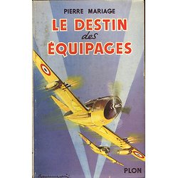 Le destin des équipages, Pierre Mariage, Plon 1951.
