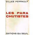Les parachutistes, Gilles Perrault, Editions du Seuil 1961.