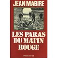 Les Paras du matin rouge, Jean Mabire, Presses de la Cité 1981.