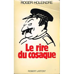 Le rire du cosaque, Roger Holeindre, Robert Laffont 1981.