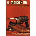 Le Mauser 96, Dominique Venner, Editions du Guépard 1982.