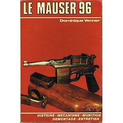 Le Mauser 96, Dominique Venner, Editions du Guépard 1982.
