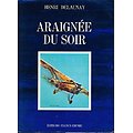 Araignée du soir, Henri Delaunay, Editions France-Empire 1968