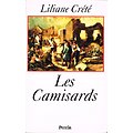Les Camisards, Liliane Crété, Perrin 1992.