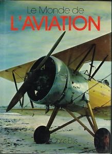 Le Monde de L'aviation, Chris Ellis, Editions Pricesse 1977