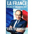 La France n'a pas dit son dernier mot, Eric Zemmour, Rubempré 2021.