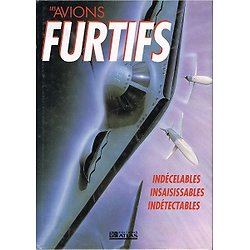 Les Avions furtifs, Doug Richardson, Editions Atlas 1990.