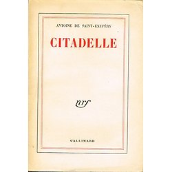 Citadelle, Antoine de Saint-Exupéry, Gallimard 1956.