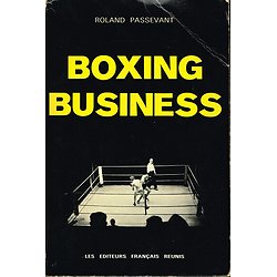 Boxing business, Roland Passevant, Les éditeurs français réunis 1973.