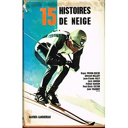 15 histoires de neige, collectif, Gautier-Languereau 1974.