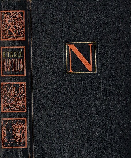 Napoléon, E. Tarlé, Editions en langues étrangères, Moscou non daté.
