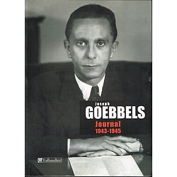 Journal 1943-1945, Joseph Goebbels, Tallandier 2005.
