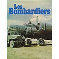 Les bombardiers, Bill Gunston, Editions Princesse 1979.