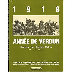 1916, Année de Verdun, Service historique de l'Armée de Terre, collectif, Lavauzelle 1996.