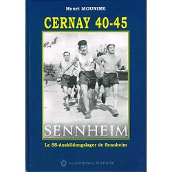 Cernay 40-45, Le SS-Ausbildungslager de Sennheim, Henri Mounine, Les Editions du Polygone 1999.