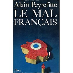 Le mal français, Alain Peyrefitte, Plon 1976.