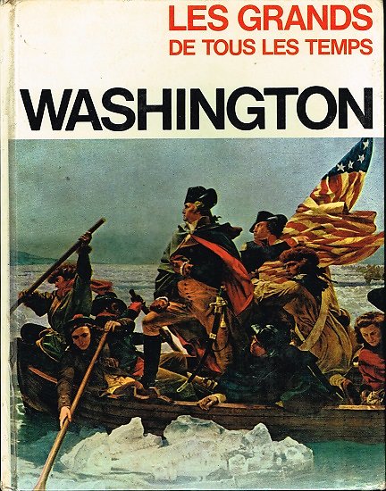 Washington, Les grands de tous les temps, Dargaud 1972.