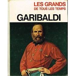 Garibaldi, Les grands de tous les temps, Dargaud 1972.