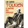 Tolkien, le maître des anneaux, Lin Carter, Le Pré aux Clerc 2002.