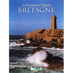 Les Secrets de nos Régions, Bretagne, collectif, Toupargel surgelés 1999.