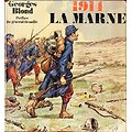 1914, La Marne, Georges Blond, Stock - Presses de la Cité 1974.