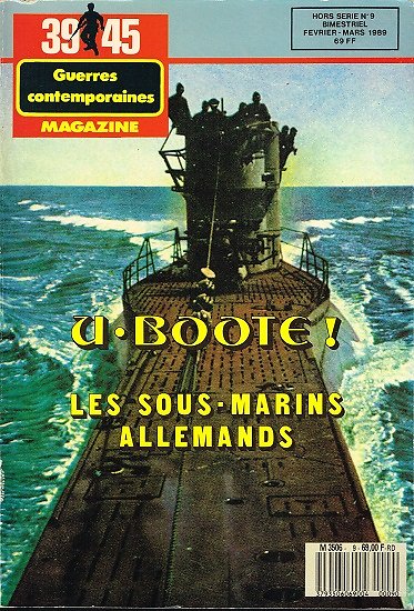 U-Boote, les sous-marins allemands, Jean-Paul Pallud, Editions Heimdal février-mars 1989.