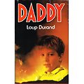 Daddy, Loup Durand, France-Loisirs 1988.