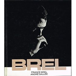 Brel, France Brel, André Sallée, France-Loisirs 1990.