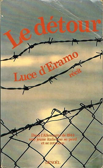 Le détour, Luce d'Eramo, Denoël 1979.