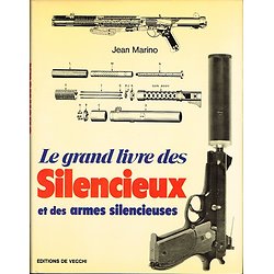 Le grand livre des silencieux et des armes silencieuses, Jean Marino, Editions de Vecchi 1981.