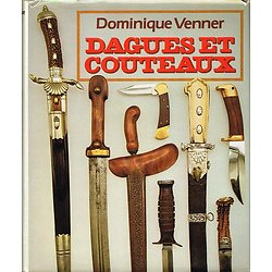 Dagues et couteaux, Dominique Venner,  Jacques Grancher éditeur 1983.