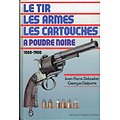 Le tir, les armes, les cartouches à poudre noire 1860-1900, Jean Pierre Debaeker, Georges Delporte, Jacques Grancher éditeur 1981.