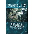 Krondor, La trahison, Le legs de la faille Tome 1, Raymond E. Feist, Bragelone 2007