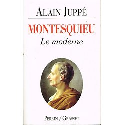 Montesquieu le moderne, Alain Juppé, Perrin, Grasset 1999