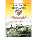 Dans le ciel de France, Histoire de JG 2 "Richthofen", Vol 1: 1934-1940, Erik Mombeeck, Jean-louis Roba, A.S.B.L 2007