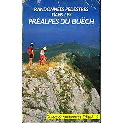 Randonnées pédestres dans les Préalpes du Buëch, Guides de randonnées Edisud N° 5 1986