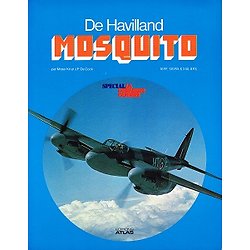 De Haviland Mosquito, Mister Kit et J.P De Cock, Editions Atlas 1979.