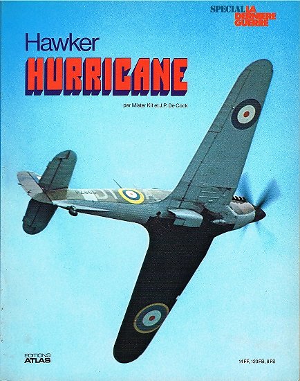 Hawker Hurricane par Mister Kit et J.P De Cock, Editons Atlas 1978