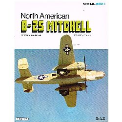 North American B-25 Mitchell, Mister Kit et J.P De Cock, Editions Atlas 1980.