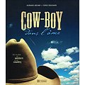 Cow-Boy dans l'âme, Bernard Arcand, Serge Bouchard, Les Editions de l'Homme 2002.