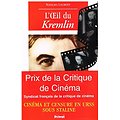L'oeil du Kremlin, Cinéma et censure en URSS sous Staline (1928-1953), Natacha Laurent, Privat 2000