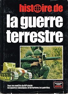 Histoire de la guerre terrestre, Encyclopédie visuelle Elsevier, 1977.
